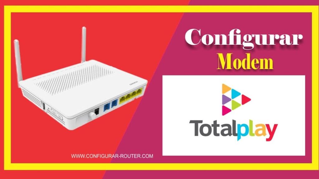 como configurar el modem totalplay