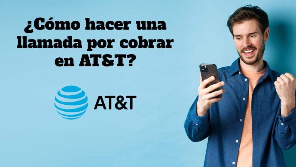 como hacer una llamada por cobrar att