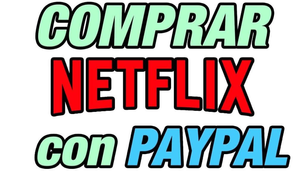 ¿Cómo pagar Netflix con PayPal? como pagar netflix con paypal