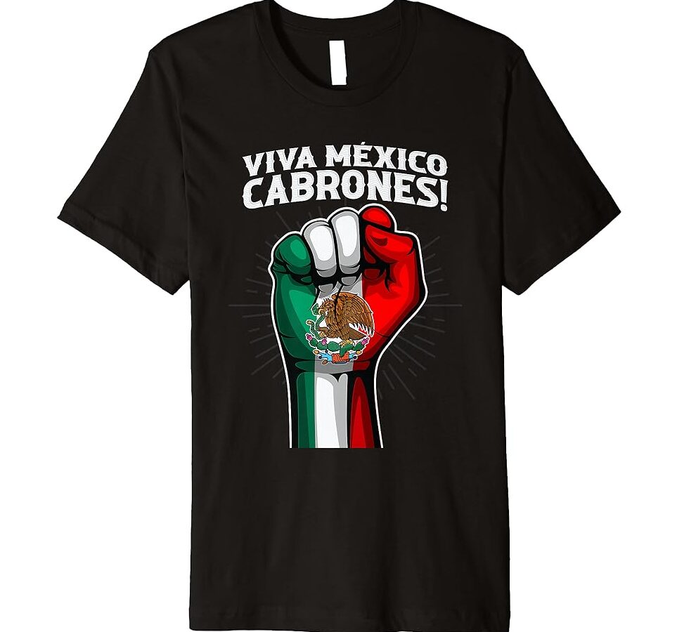 Descubre el mejor secreto para lucir con orgullo tu amor por México: ¡La camiseta Viva México Cabrones! descubre el mejor secreto para lucir con orgullo tu amor por mexico la camiseta viva mexico cabrones