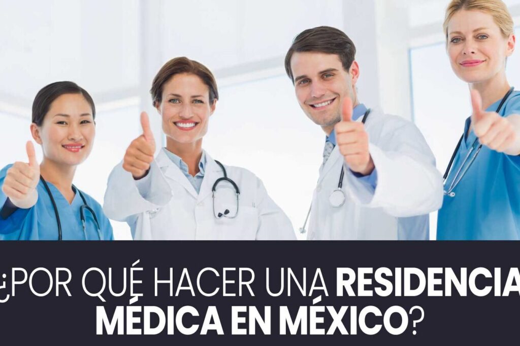Guía completa sobre la residencia médica en México para extranjeros: requisitos, beneficios y oportunidades guia completa sobre la residencia medica en mexico para extranjeros requisitos beneficios y oportunidades