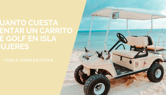 La guía definitiva para alquilar carros de golf en México Beach: descubre los mejores servicios y tarifas la guia definitiva para alquilar carros de golf en mexico beach descubre los mejores servicios y tarifas