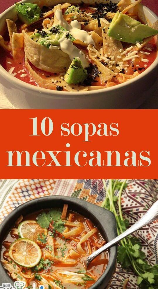 ¡Descubre las recetas más deliciosas y auténticas de sopas mexicanas para calentar el alma! descubre las recetas mas deliciosas y autenticas de sopas mexicanas para calentar el alma