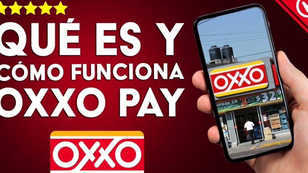 OXXO Pay: qué es y cómo funciona oxxo pay que es y como funciona