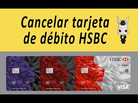 como cancelar una tarjeta hsbc