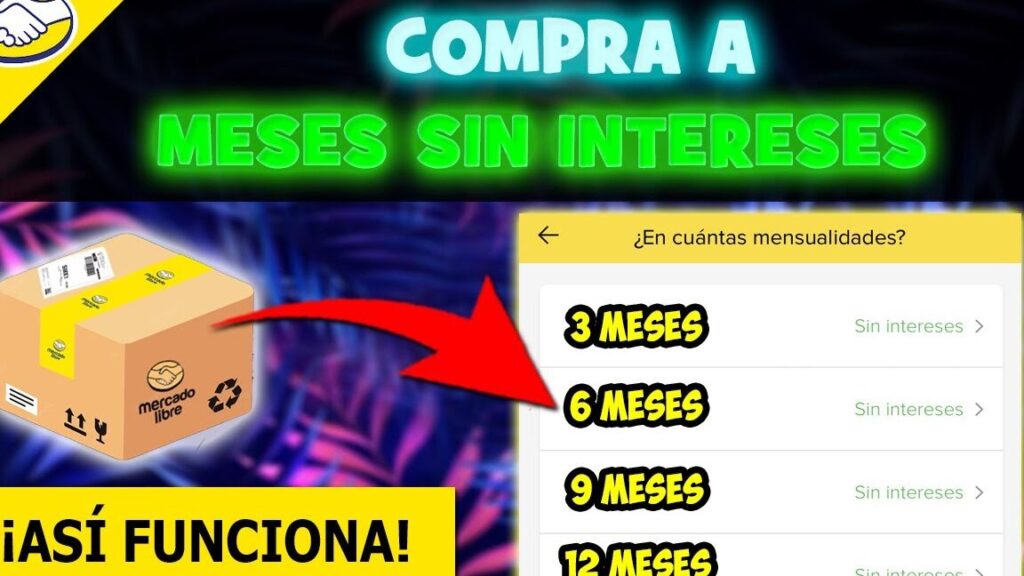 Guía práctica: Cómo comprar a meses sin intereses en Mercado Libre y ahorrar dinero guia practica como comprar a meses sin intereses en mercado libre y ahorrar dinero
