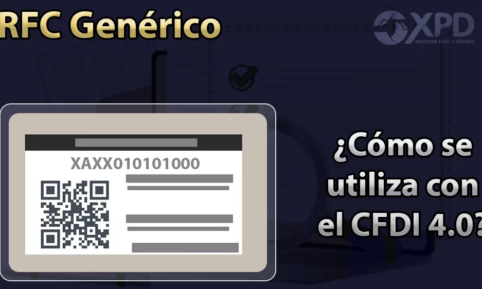 Te decimos qué es el RFC Genérico y cuando utilizarlo te decimos que es el rfc generico y cuando utilizarlo